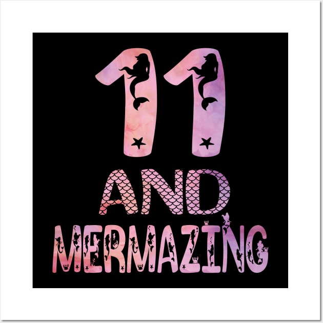 11 And Mermazing Girl 11th Birthday Mermaid Lover Party product Wall Art by Grabitees